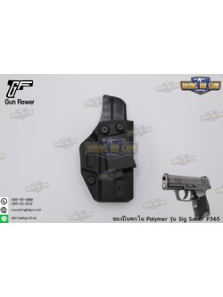 ซองปืนพกใน IWB ยี่ห้อ Gun&Flower รุ่น P365 ผลิตจาก Nylon PA66 แข็งแรง ทนทาน