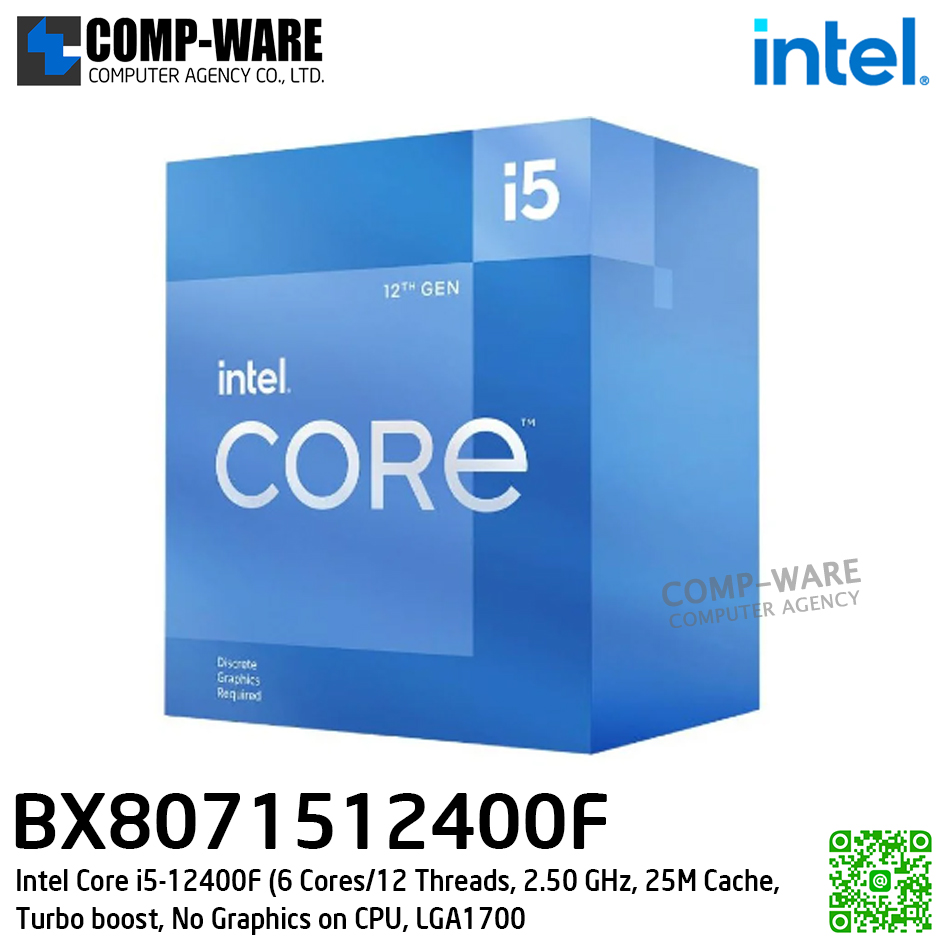 CPU BX8071512400F Intel Core i5-12400F (6 Cores/12 Threads, 2.50 GHz, 25MB Cache, Turbo boost, No Graphics on CPU, LGA1700) - 3Y Warranty