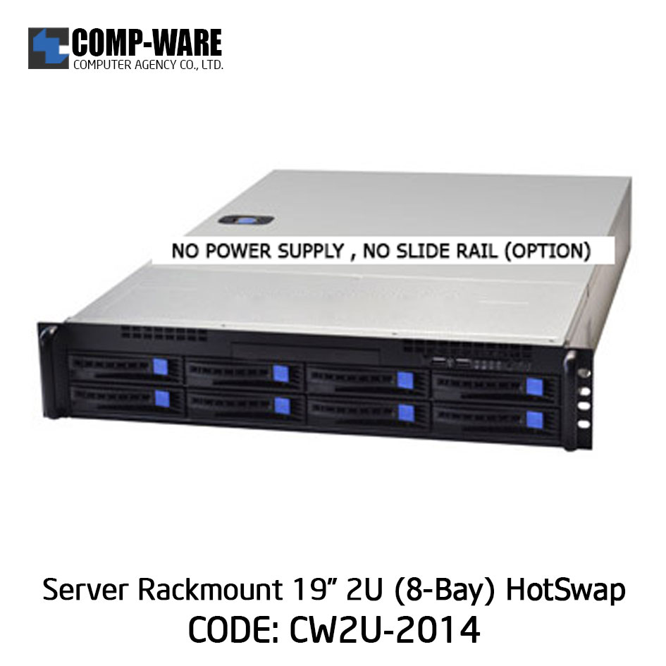 Server Rackmount 19" 2U CW2U-2014 (8-Bays HotSwap) 2U Single/Redundant Power Supply