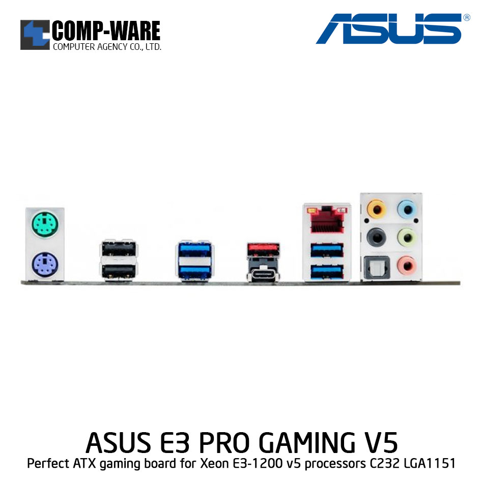 ASUS E3 PRO GAMING V5 GAMING Motherboards - C232 - Single socket board Support Xeon E3-1200 V5/V6 family