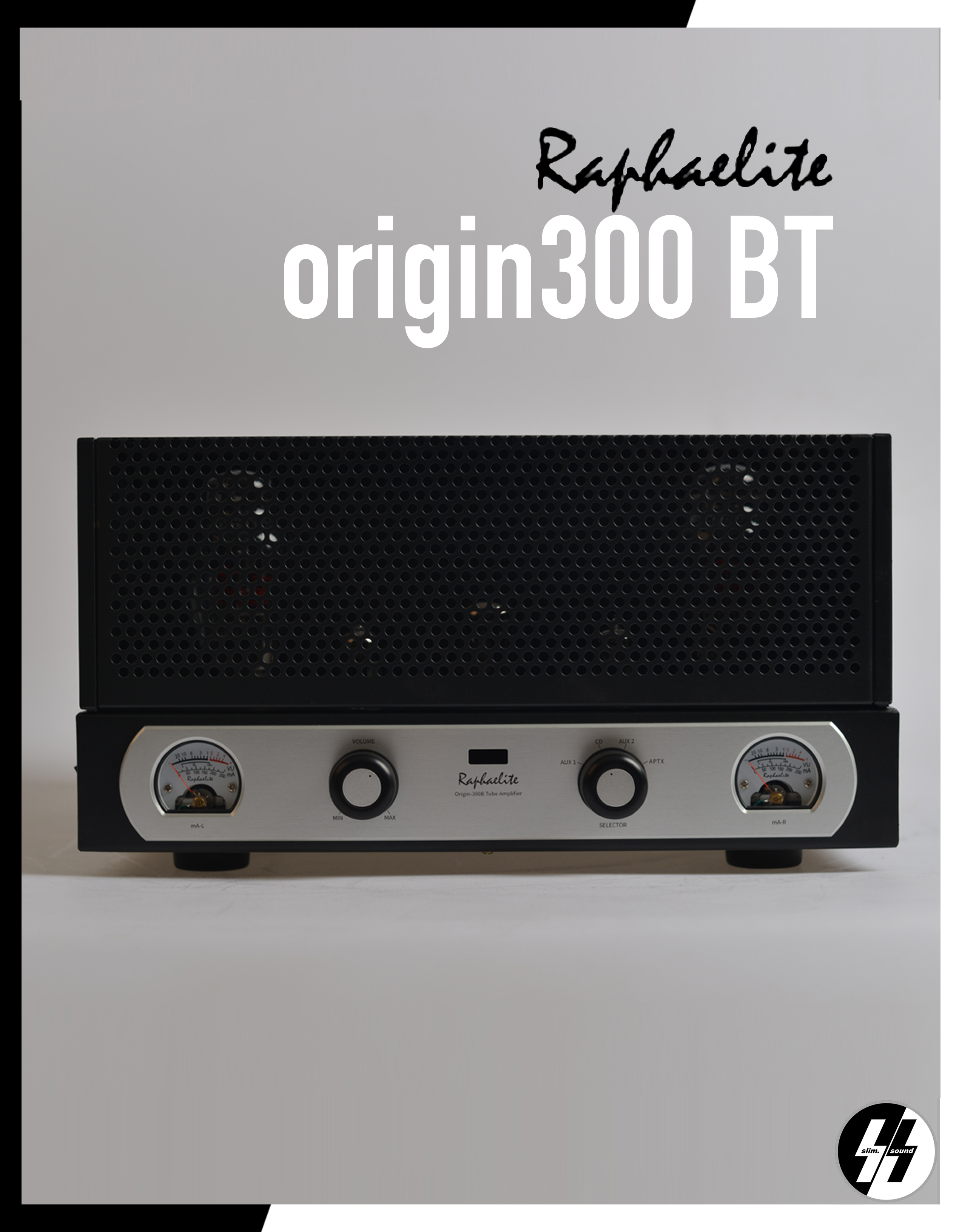 แอมป์หลอด | Raphaelite - origin300 BT | Vacuum Tube 300B - Single-Ended Class A | 8 Watts (RMS)