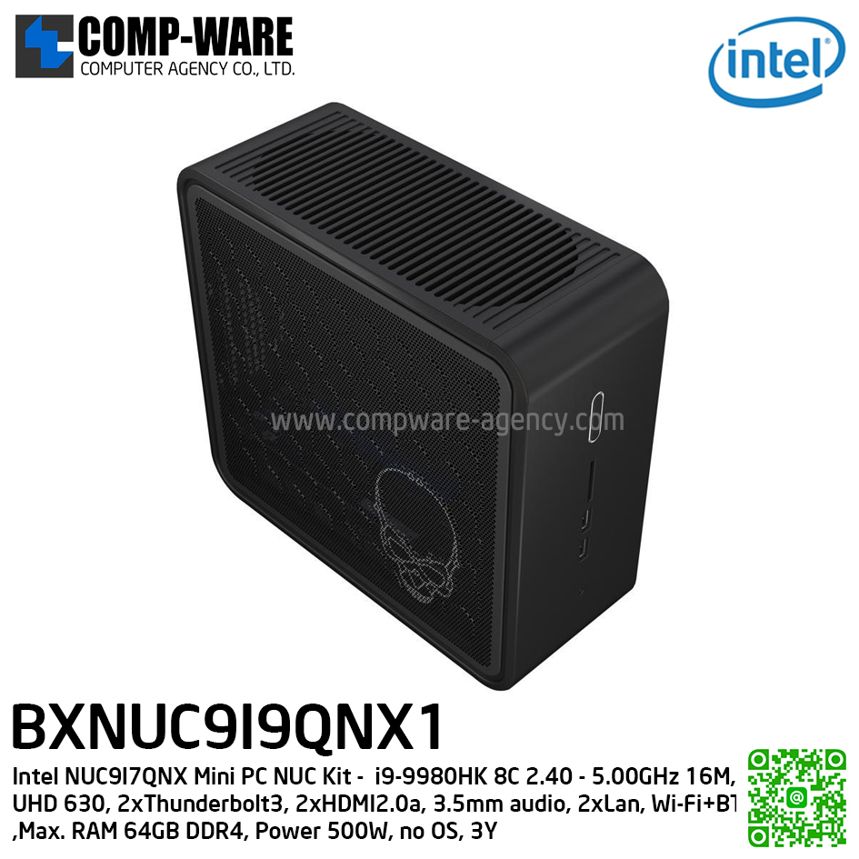 Intel NUC9I9QNX Mini PC NUC Kit - (เครื่องเปล่า) Intel NUC9 Extreme i9-9980HK 8C 2.40 - 5.00GHz 16M, UHD 630, 2xThunderbolt3, 2xHDMI2.0a, 3.5mm audio, 2xLan, Wi-Fi+BT, Power 500W, no OS, 3Y (รองรับการ์ดจอแยก) BXNUC9I9QNX1