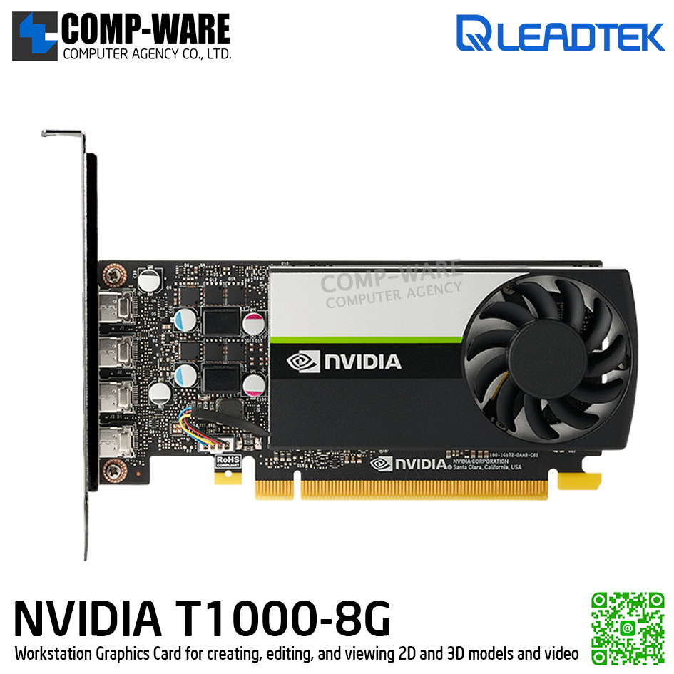 Leadtek NVIDIA T1000 (8GB GDDR6) Workstation Graphics Card for creating, editing, and viewing 2D and 3D models and video รับประกัน 3ปี
