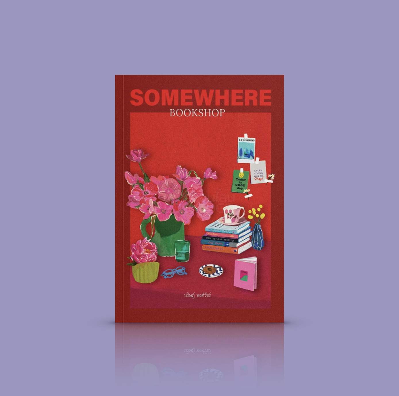 หนังสือ Somewhere Bookshop - ความเรียง ไทย เรื่องเล่าจากร้านหนังสืออิสระ คนรักหนังสือ