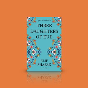 หนังสือ บุตรสาวจากแดนสรวง -นวนิยายตุรกี มนุษย์ปุถุชน การแสวงหาความหมายของการดำรงอยู่ บนหนทางที่เลือกเอง