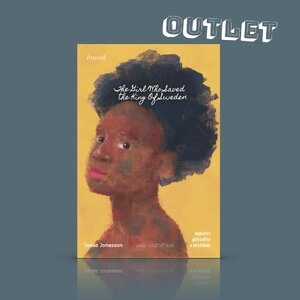 G&E OUTLET -30% - หนังสือ หญิงสาวผู้ช่วยชีวิตราชาสวีเดน -นิยายชวนขัน จากผู้เขียน 'ชายร้อยปีผู้ปีนออกทางหน้าต่างฯ'