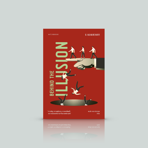 หนังสือ Behind the Illusion ระบอบลวงตา ความเรียงเชิงวิเคราะห์โดย สฤณี อาชวานันทกุล -การเมือง ความเหลื่อมล้ำ ความยุติธรรม และการฉ้อฉลเชิงอำนาจ
